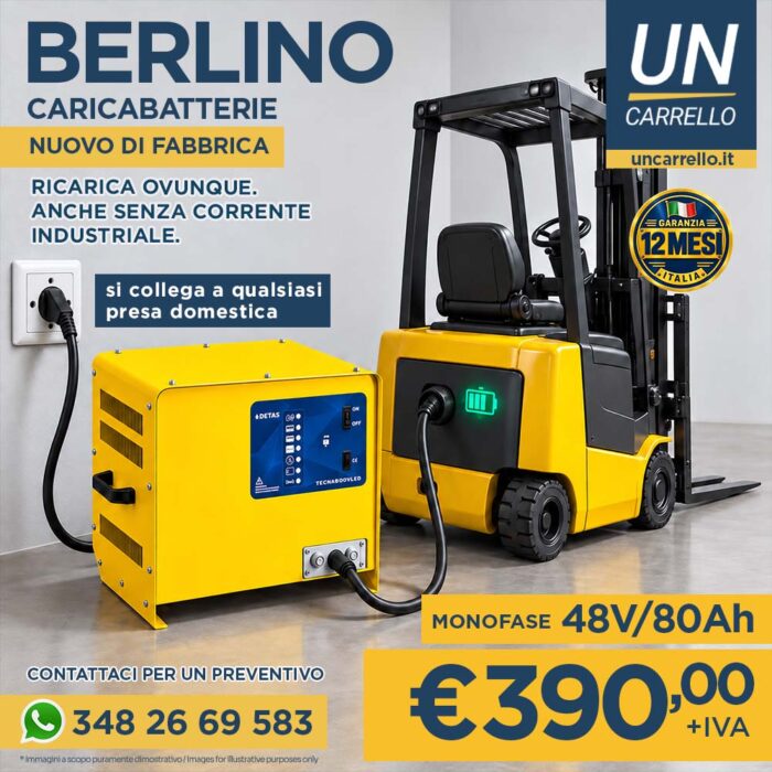 caricabatteria-berlino-48-80-detas-monofase-covern Pubblicità di caricabatterie per carrello elevatore: forklift gialla accanto a un alimentatore, prezzo €390 + IVA.
